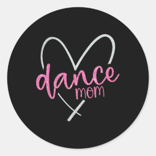 Dance Mum Ballet Dancing Mum Life Mothers Day Classic Round Sticker