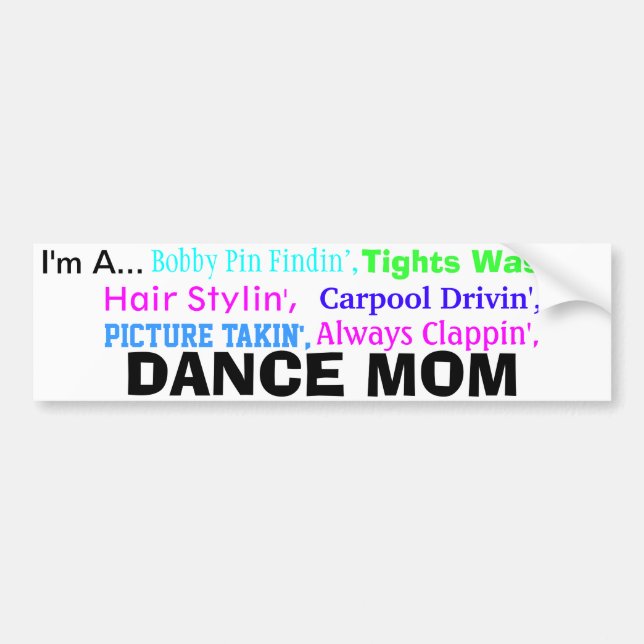 Dance Mum Bumper Sticker. Sticker (Front)