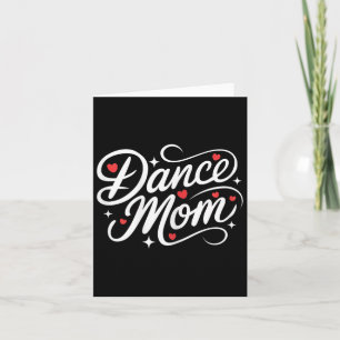 Dance Mum Cute Dancing Competition Dancer Mother Card