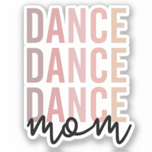 Dance Mum Dance Mama Dancer Mama Gift
