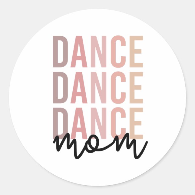 Dance Mum | Dance Mama | Dancer Mama Gift Classic Round Sticker (Front)