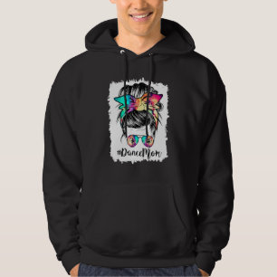 Dance Mum Dancing Mummy Messy Bun Mum Mama Mothers Hoodie