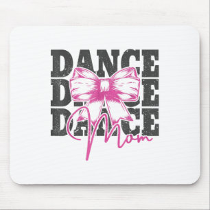 Dance Mum Funny Dance Mama Mummy Mothers Day  Mouse Pad