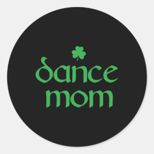 Dance Mum Irish Shamrock Dancing Womens 1 Classic Round Sticker