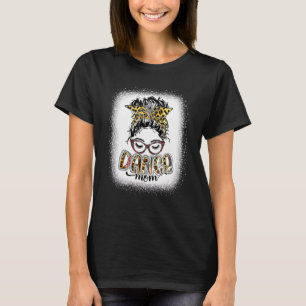 Dance Mum Leopard Messy Bun Bleached Women Mother' T-Shirt