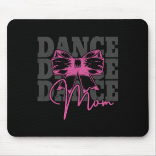 Dance Mum Mother's Day Cheer Mum Dancing Dancer Ma Mouse Pad
