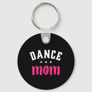 Dance Mum Proud Mother of Dancer Daughter Key Ring