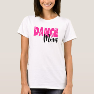 Dance mum shirt