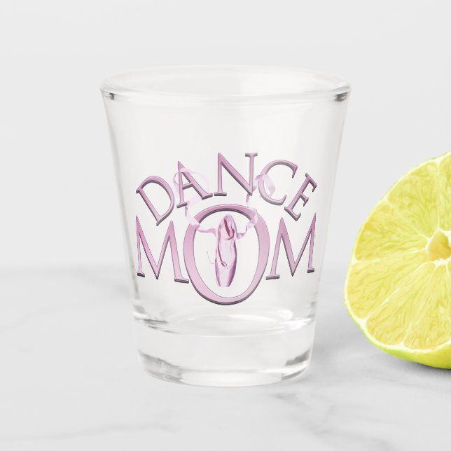 Dance Mum Shot Glass (Front)