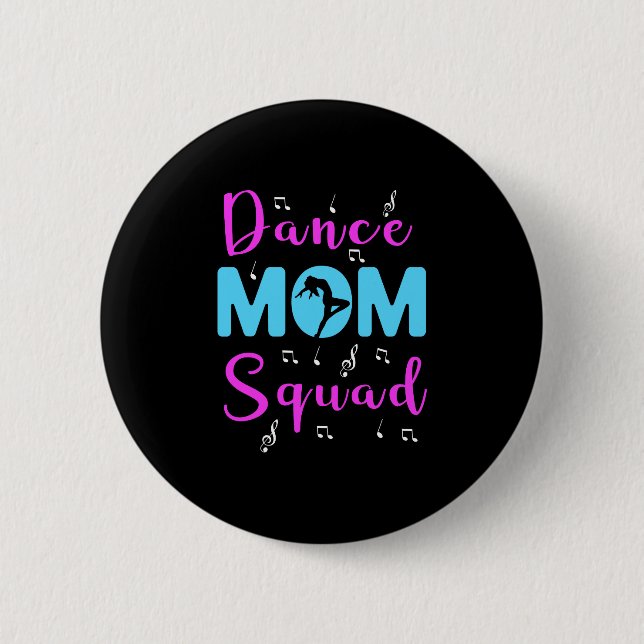 Dance Mum Squad Dancing Mama Cute Mother's Day Dan 6 Cm Round Badge (Front)