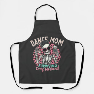 Dance Mum Surviving Comp Weekend Apron