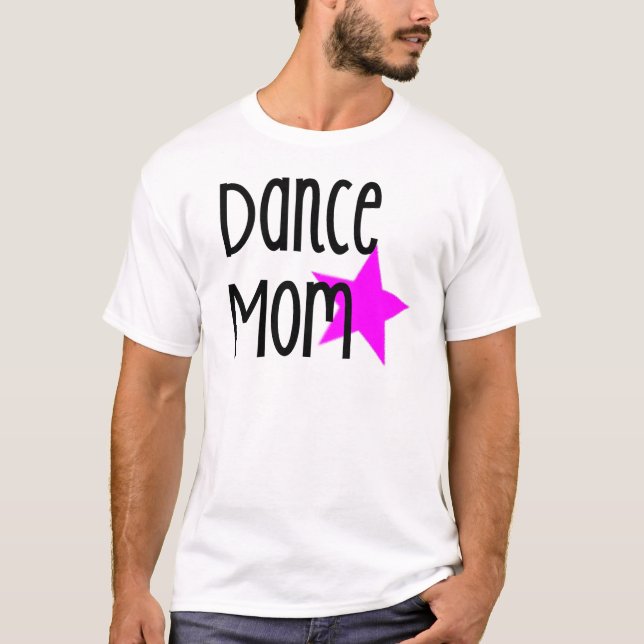 Dance Mum T-shirt (Front)