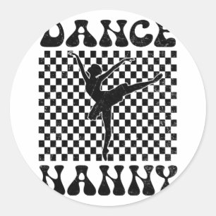 Dance Nanny Dance Lover Mothers Day Classic Round Sticker