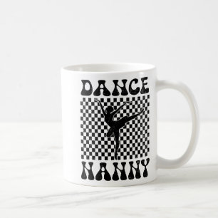 Dance Nanny Dance Lover Mothers Day  Coffee Mug