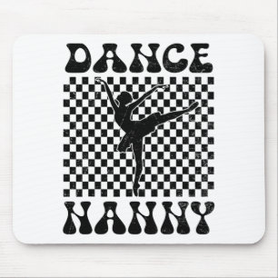 Dance Nanny Dance Lover Mothers Day Mouse Pad