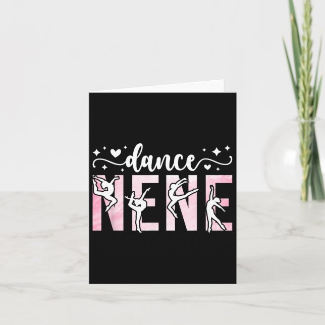 Dance Nene Of A Dancer Nene Dancing Nene  Card (Front)