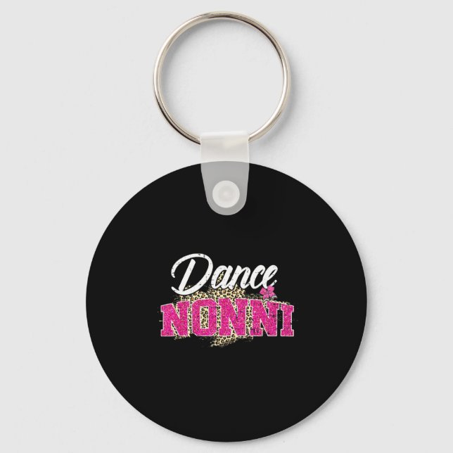 Dance nonni leopard funny dancing nonni mother's key ring (Front)