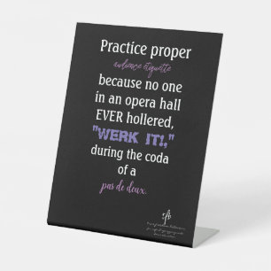 Dance Parents Audience Etiquette Lavender Pedestal Sign