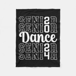 Dance Senior 2024 Cl Of 2024 Senior Dancer  Fleece Blanket