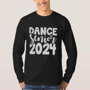 Dance Senior Class Of 2024 High School Drill Team T-Shirt