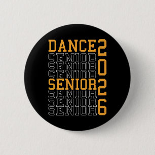 Dance Senior Night Dance Senior 2026 Graduation 18 6 Cm Round Badge