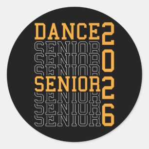 Dance Senior Night Dance Senior 2026 Graduation 18 Classic Round Sticker