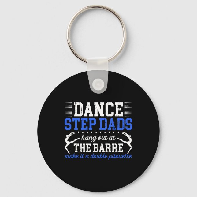 Dance Step-dad Funny Dancing Stepdad Of A Dancer S Key Ring (Front)