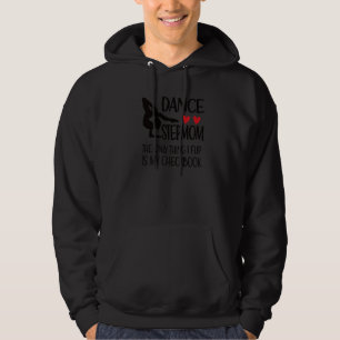Dance Stepmom Dancing Stepmama Of A Dancer Hoodie