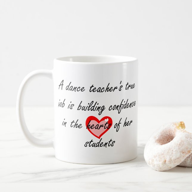 Dance Teacher - Building Confidence Coffee Mug (With Donut)