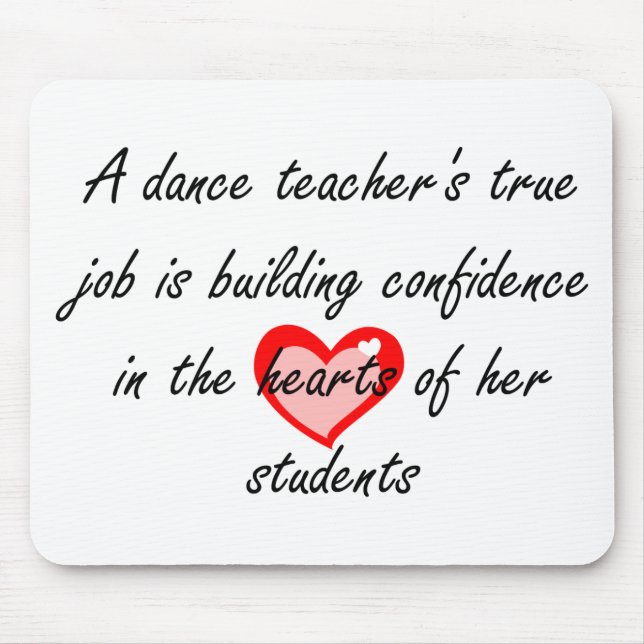 Dance Teacher - Building Confidence Mouse Pad (Front)