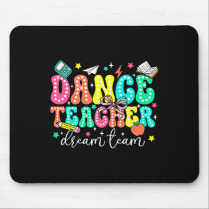 Dance Teacher Dream Team First Day Of School Retro Mouse Pad