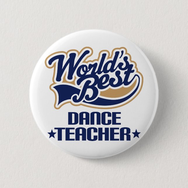 Dance Teacher Gift 6 Cm Round Badge (Front)
