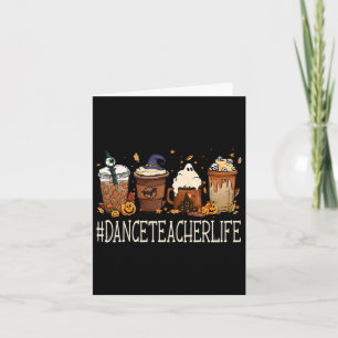 Dance Teacher Horror Fall Coffee Spooky Halloween Card
