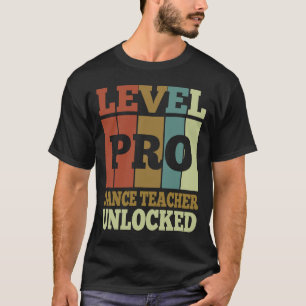 Dance Teacher Pro Unlocked Vintage Style Unique T-Shirt