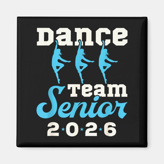 Dance team senior 2026 senior night graduation gra magnet (Front)