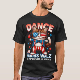 Dance The Harris Wheimer Funny Cat Ladies Kamala H T-Shirt