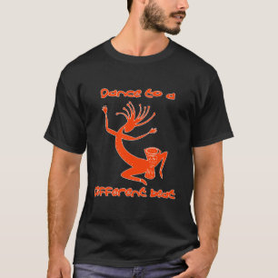 Dance To A Different Beat T-Shirt