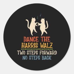 Dance Two Steps Forward No Steps Back Classic Round Sticker