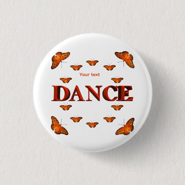 Dance with butterflies design 3 cm round badge (Front)