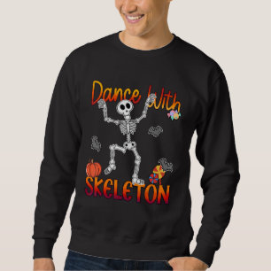Dance With Skeleton Sweatshirt