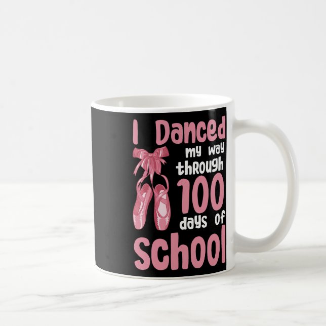 Danced My Way Through 100 Days Of School Dancer St Coffee Mug (Right)