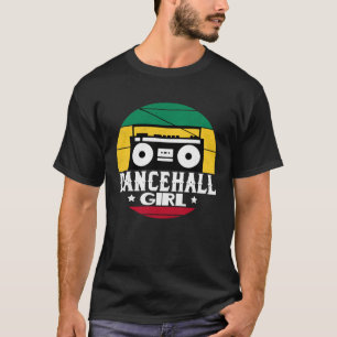 Dancehall Girl Jamaican Music Jamaica Women T-Shirt