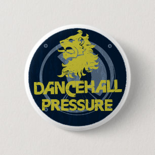 Dancehall Pressure 6 Cm Round Badge