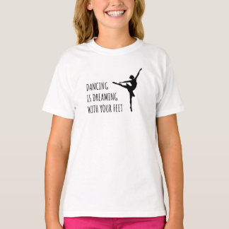 dancer Ballet Dream T-Shirt