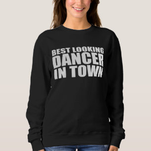 Dancer Director Employee Appreciation Job Sweatshirt