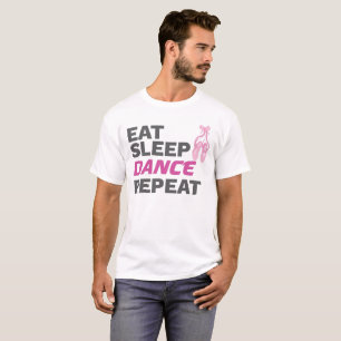 Dancer for Dancing Teacher Eat Sleep Dance Repeat T-Shirt