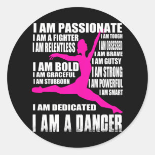 Dancer I Am A Dancer Classic Round Sticker