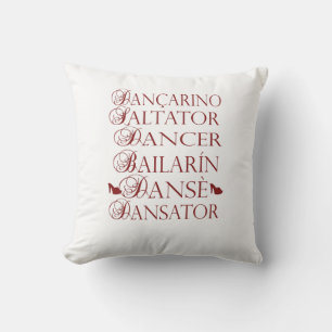 Dancer in multiple languages Romanian Portuguese Cushion