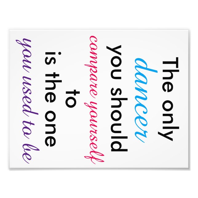 Dancer Quote 11"x8.5" Poster (Front)