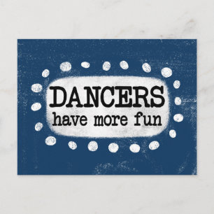 Dancers Have More Fun Postcard
